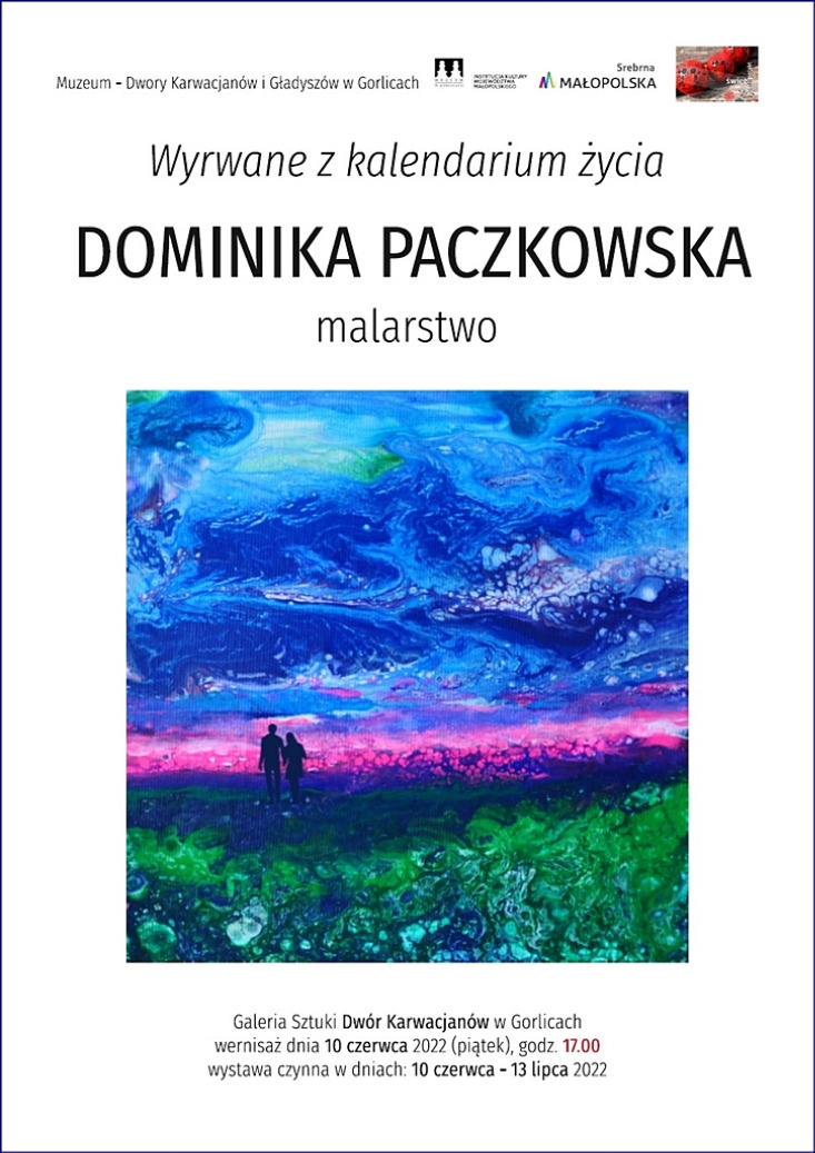 DOMINIKA PACZKOWSKA „WYRWANE Z KALENDARIUM ŻYCIA” - WYSTAWA MALARSTWA DOMINIKA PACZKOWSKA „WYRWANE Z KALENDARIUM ŻYCIA” - WYSTAWA MALARSTWA