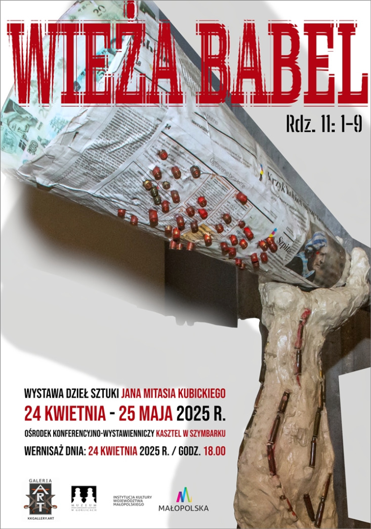 Wieża Babel / wystawa dzieł sztuki Jana Mitasia Kubickiego