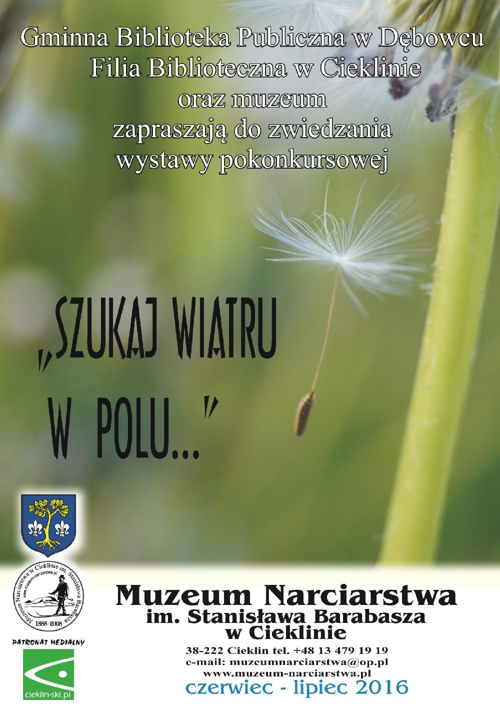 Wystawa pokonkursowa pt. „SZUKAJ WIATRU W POLU…” Wystawa pokonkursowa pt. „SZUKAJ WIATRU W POLU…”