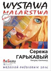 Wystawa malarstwa Sergieja Garkawyja